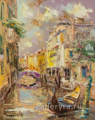 Картина маслом «Венеция » - художник Киреева Наталья 100167